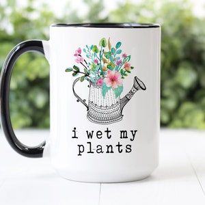 Coffee Mug I Wet My Plants image 1