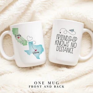 Custom Coffee Mug | Friendship Knows No Distance | Personalized Long Distance State To State Gift