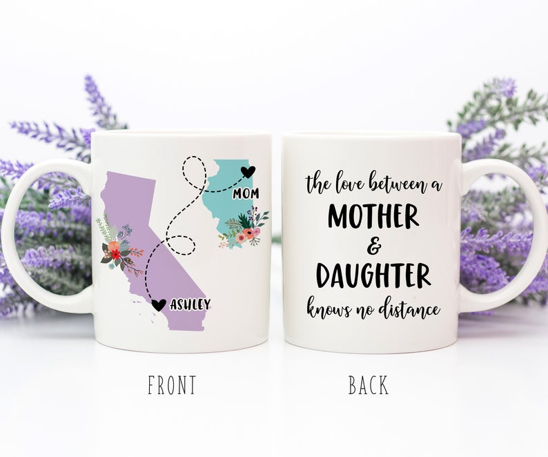 Coffee Mug | The Love Between A Mother And Daughter Knows No Distance | Long Distance Gift | Mother's Day Gift | Custom State To State Mug