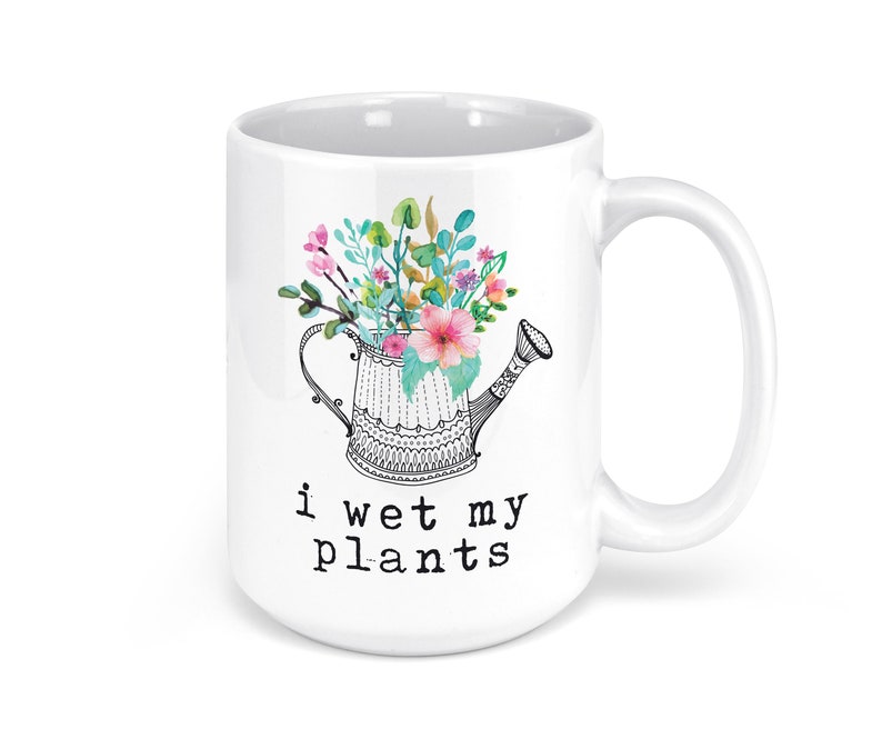 Coffee Mug I Wet My Plants image 4