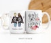 Custom Coffee Mug | You're My Person | Personalized Long Distance Best Friends Gift 