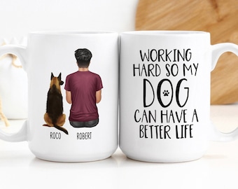 Custom Dog Dad Mug | Working Hard So My Dog Can Have A Better Life | Personalized Pet Gift