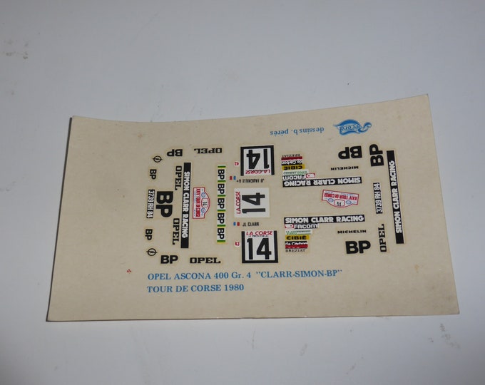 1:43 decals for Opel Ascona 400 Gr4 Simon Clarr Racing Tour de Corse 1980 #14 Clarr/Fauchille Record production