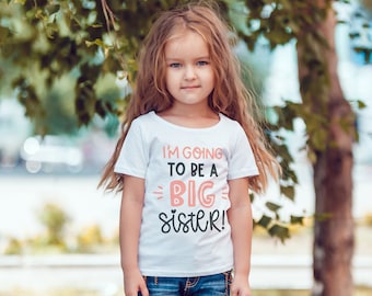 I/'m Going To Be A Big Sister Girls Announcement Childrens Kids T-Shirt Top 560