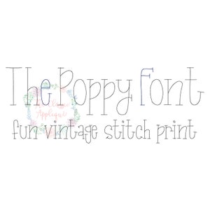 Poppy font vintage stitch, bean stitch, quick stitch handwritten print font machine embroidery design