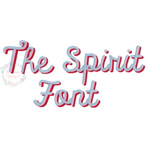 The Spirit font layered, shadow satin stitch cursive font for machine embroidery