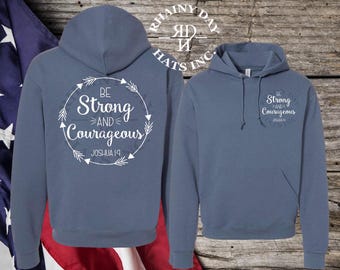 Be Strong and Courageous Joshua 1:9 Hoodie, Christian hoodie, Christian sweatshirt, Christian shirt
