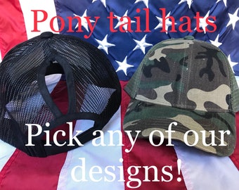 Any of our designs Pony tail hats, custom pony tail hats, high pony tail, bun hat, messy bun baseball cap