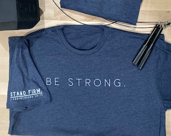 Be Strong, Stand Firm 1 Corinthians 16, Bible verse, Christian shirt