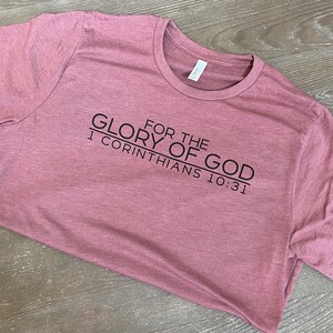 For the Glory of God, 1 Corinthians 10:31, Christian shirt