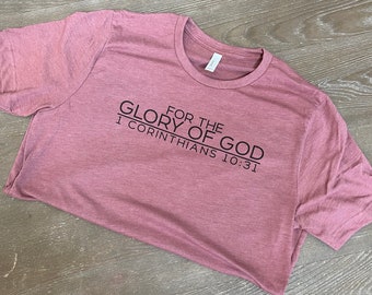 For the Glory of God, 1 Corinthians 10:31, Christian shirt