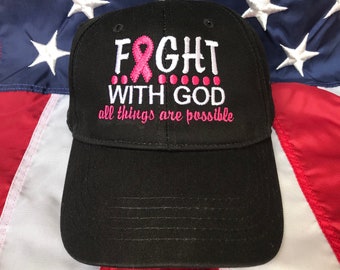 Fight with God all things are possible embroidered hat, breast cancer awareness, breast cancer fight baseball cap