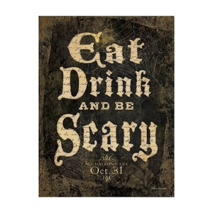 Eat, Drink and be Scary Print by Stephanie Marrott