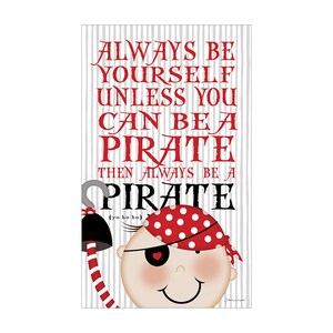 Always be a Pirate by Stephanie Marrott