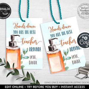 Editable Teacher Appreciation Tags Soap Gift Tag Hands down you are the best around Staff PTA Personalized Tags Download Corjl Template TA