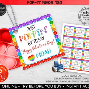 May include: Printable Valentine's Day favor tags featuring a rainbow pop-it design. The tags say "Just Poppin' By To Say Happy Valentine's Day!" with a space for a name. The tags are 2.5 x 2.5 inches.