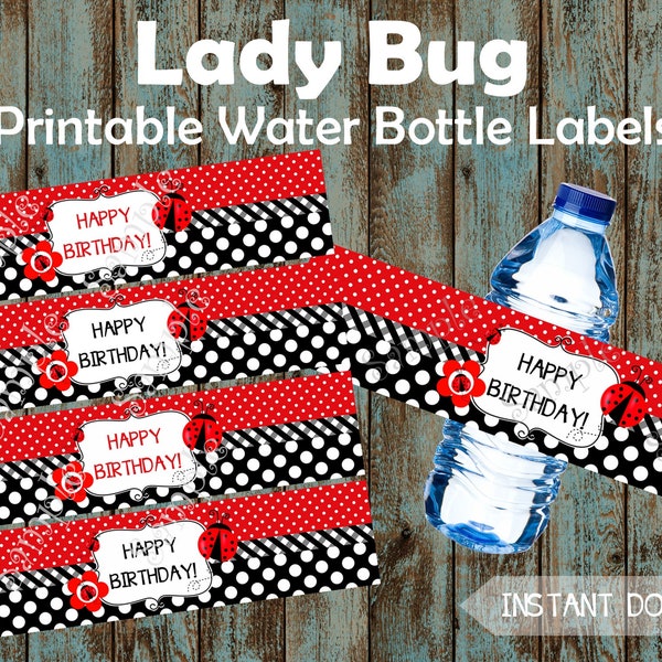 Printable Ladybug Water Bottle Labels, Ladybug Happy Birthday Labels, Ladybug Birthday Party Decorations, DIY Ladybug Party Supplie