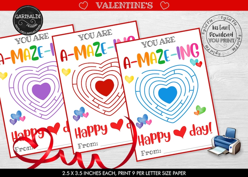 May include: Three printable Valentine's Day cards with heart mazes. Each card features a different colored heart maze with the text "You are a-maze-ing" or "You are a-maze-ing" and "Happy day!" with a space to write "From:". The cards are 2.5 x 3.5 inches each and can be printed 9 per letter size paper.