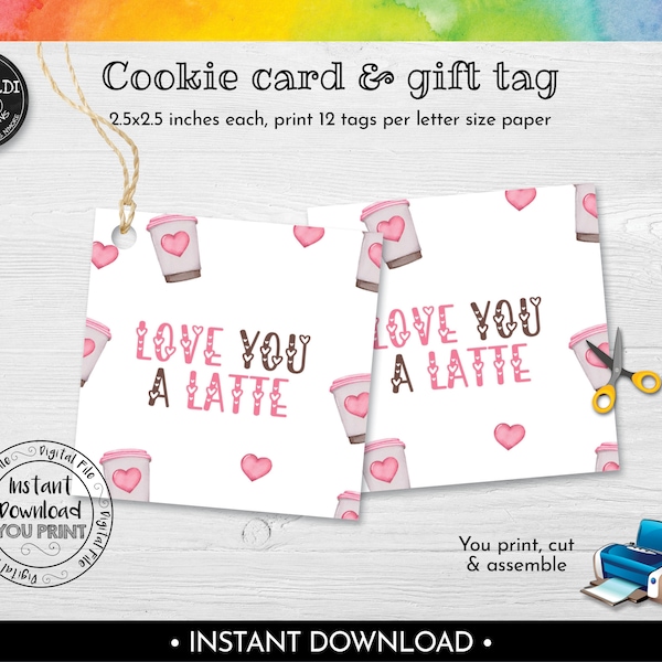 Love you a Latte Favor Tag, Valentine's day Cookie Card, Valentine's Day Latte Gift Tag, Instant Download Valentine's Day Square Tag VL