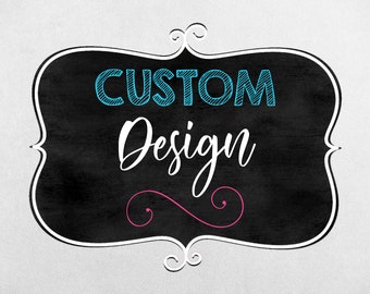 Custom Design