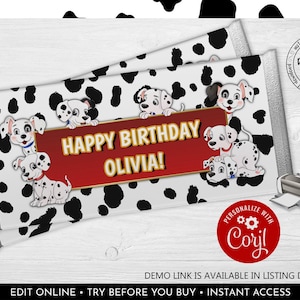 May include: Printable chocolate bar wrapper featuring a Dalmatian dog pattern with a red banner that says "Happy Birthday Olivia!" and a red circle with the text "Personalize with Corjl!"