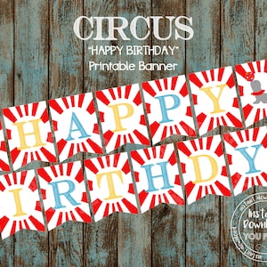 Printable Circus "Happy Birthday" Banner, Circus Happy Birthday INSTANT DOWNLOAD Pennant DIY Banner, Carnival Printable Party Decorations