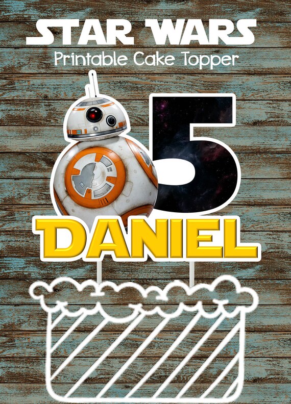 Star Wars Printable Cake Topper Bb8 Star Wars Diy Cake Etsy