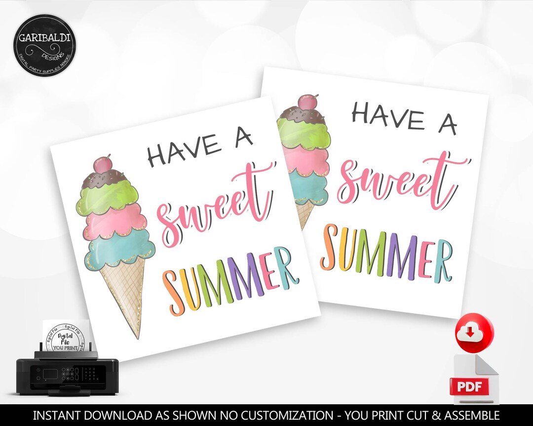 Have a Sweet Summer Tag Last Day of School Tag Ice Cream Tag End of the ...