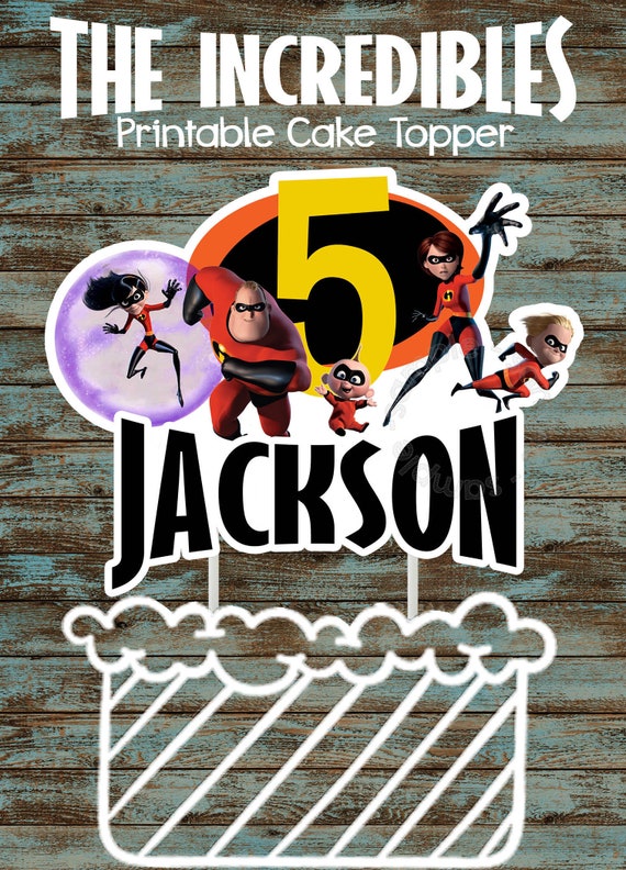 The Incredibles Printable Cake Topper The Incredibles Etsy