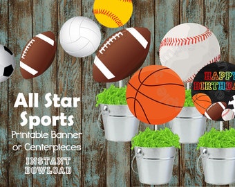 May include: Printable sports themed party decorations.  The image shows a set of 10 printable sports ball centerpieces with a Happy Birthday sign.  The sports balls include a soccer ball, baseball, basketball, football, volleyball, and softball.