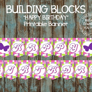 Printable Building Blocks &quot;HAPPY BIRTHDAY&quot; Pennant Banner Building Blocks Banner Building Blocks Girl Party Supplies Party Decorations BKG