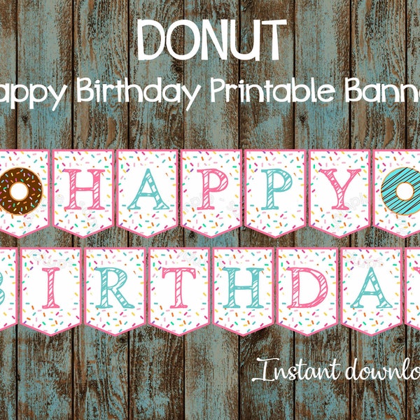 Printable Donut "Happy Birthday" Banner, Donut Happy Birthday INSTANT DOWNLOAD Banner, Donut Printable Decorations, Donut Pennant DIY Banner