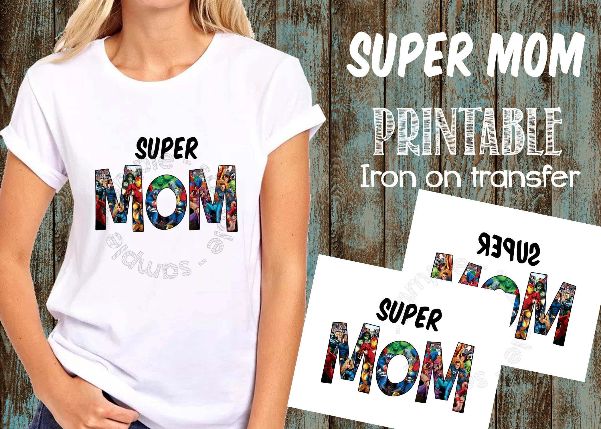 Printable Super MOM Iron on Transfer Mom Shirt Iron Etsy