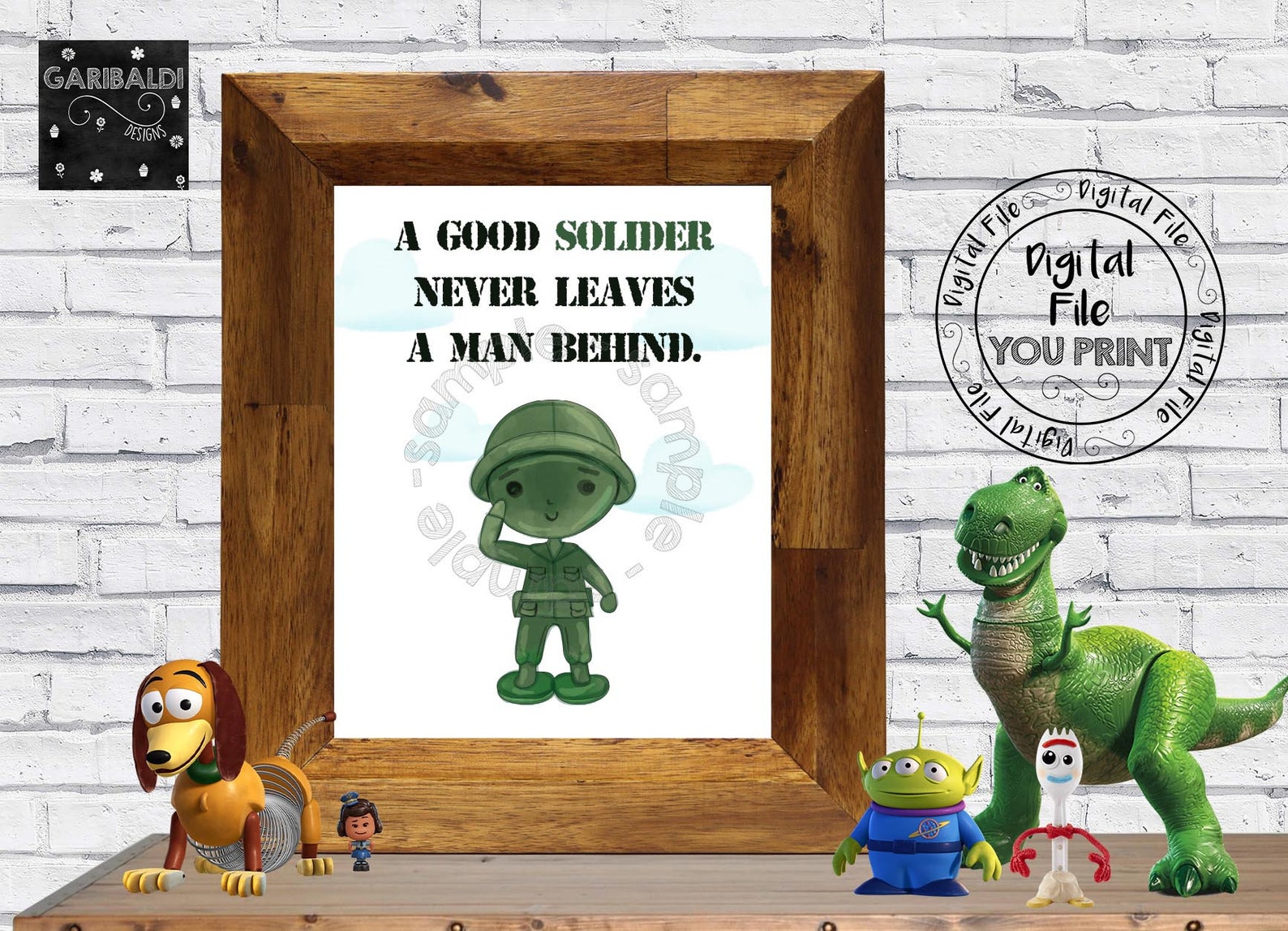 Printable "a Good Soldier Never Leaves a Man Behind" Sign Toy Story