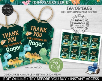 May include: Printable dinosaur-themed thank you tags for a party. The tags are green with a jungle background and feature a dinosaur with the text "Thank You for Stomping By!" and a name. The tags are 2.5 x 3.5 inches each.