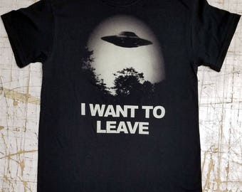 I WANT TO LEAVE on Black tee shirt