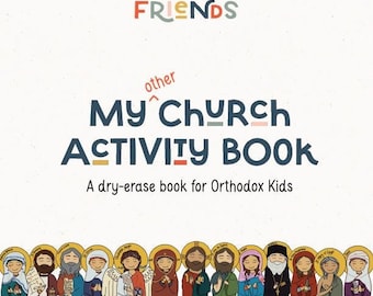 May include: A colorful book cover with the title "My Church Activity Book" and the subtitle "A dry-erase book for Orthodox Kids". The cover features a row of illustrated icons of saints.
