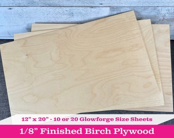 1/8” Finished Birch Plywood - Glowforge Ready 12” x 20” - 10 or 20 Sheets