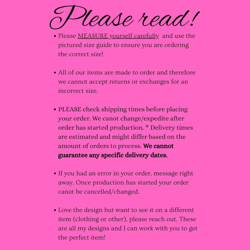 Puede incluir: Un fondo rosa con texto negro que dice "Please read!" seguido de vi&ntilde;etas sobre mediciones, devoluciones, tiempos de env&iacute;o, errores de pedido y solicitudes de dise&ntilde;o. El texto est&aacute; en una fuente de estilo manuscrito.