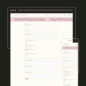 May include: A digital RSVP form displayed on a computer screen and a smartphone. The form is light pink and white, with the text "Please RSVP by the 1st of March." The form includes fields for name, email, and phone number.