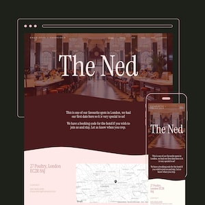 May include: A website and smartphone screen show a webpage for "The Ned" in London. The webpage displays a photo of a restaurant interior with the text "The Ned" in large white letters. Further text provides location and booking details.