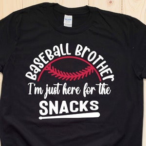 I'm just here for the snacks baseball brother t-shirt | Youth and adult baseball tee | unisex sport shirt | customized sport | Mom life