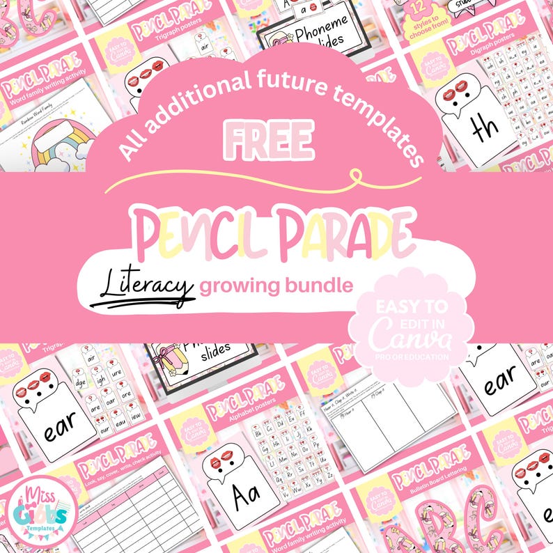May include: A pink and white graphic featuring the text "PENCIL PARADE Literacy growing bundle" with additional text and illustrations. The image includes various educational materials, such as alphabet posters and word family activities, designed for easy editing in Canva.