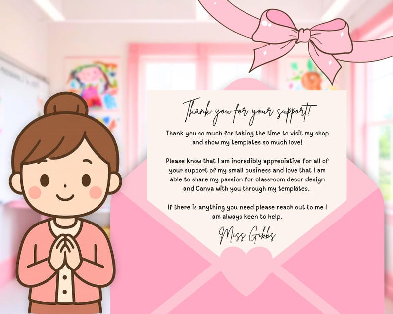 Peut inclure: Une carte de remerciement dans une enveloppe rose avec un n&oelig;ud rose en haut. La carte pr&eacute;sente un personnage de dessin anim&eacute; aux cheveux bruns en chignon et un gilet rose, avec le texte : Thank you for your support! Miss Gibbs.
