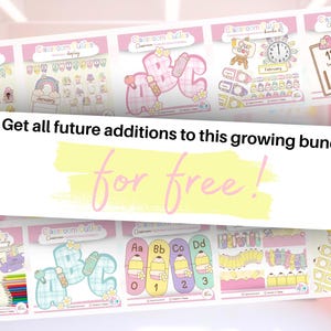 Peut inclure: Une collection d'imprim&eacute;s de d&eacute;coration de classe intitul&eacute;e Classroom Cuties, comprenant des lettres de l'alphabet, des chiffres, des calendriers et des &eacute;tiquettes pastel avec des motifs floraux. Le texte indique : Get all future additions to this growing bundle for free!