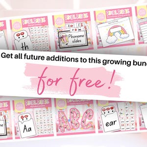 May include: Pink and white educational printables for early learning. The image includes alphabet posters, phoneme slides, and word family writing activities. Text on the image says "Get all future additions to this growing bundle for free!"