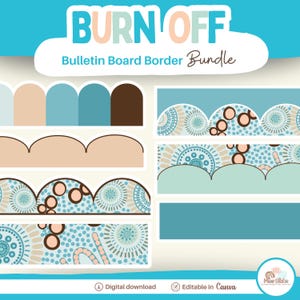May include: A digital download bundle of printable bulletin board borders featuring a blue, brown, and peach color scheme with a repeating pattern of circles and dots. The text "BURN OFF Bulletin Board Border Bundle" is at the top of the image.