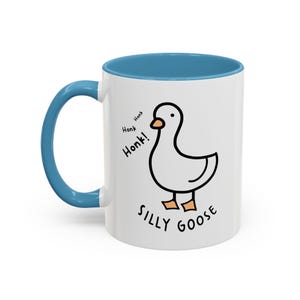 Silly Goose Honk, Ceramic Coffee Mug, Funny Gift for Bird Lovers, Cute Kitchen Decor, Goose Gifts, Goose Mug, Cute Mug, Funny Mug