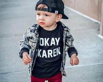 Karen Shirt | Okay Karen Kids Tee | Cute Boys Clothes | Cute Boys t-shirt | Baby Boy Clothes