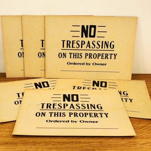 6 Vintage NO TRESPASSING Signs - 9” X 13” - Printed Cardboard - Property Warning Signage - New Old Stock - NOS - Ephemera